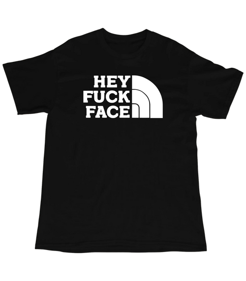 Hey F*ckface